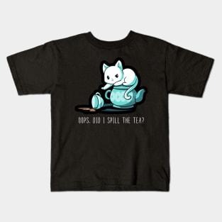 Oops. Did I Spill The Tea ? Funny Cat Lover Quote Artwork Kids T-Shirt